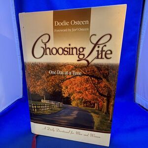 Dodie Osteen Choosing Life: One Day at a Time Hardcover Devotional Book